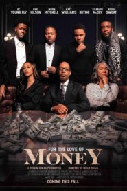 For the Love of Money (2021)