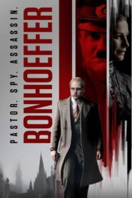 Bonhoeffer: Pastor. Spy. Assassin (2024)