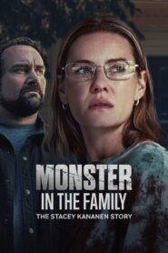 Monster in the Family: The Stacey Kananen Story (2025)