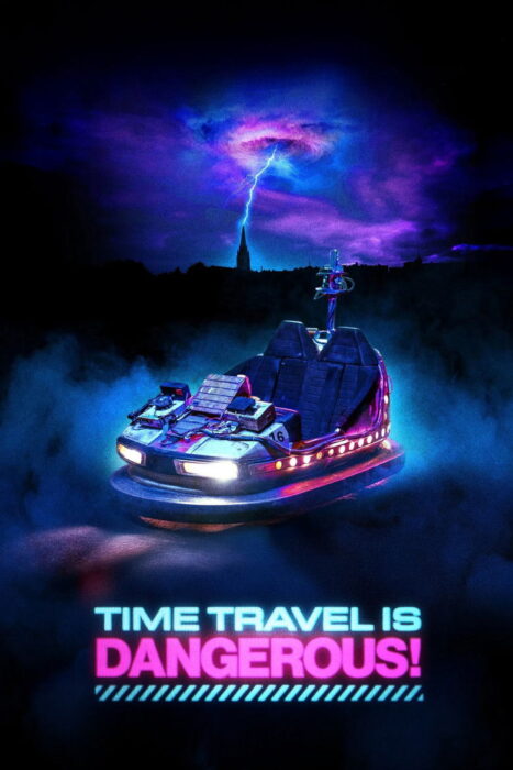 Time Travel Is Dangerous! (2025)