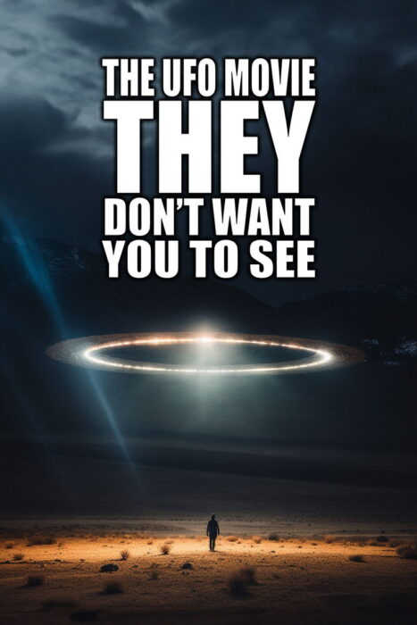 The UFO Movie THEY Don’t Want You to See (2023)
