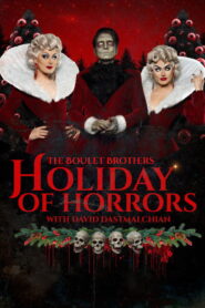The Boulet Brothers’ Holiday of Horrors (2025)