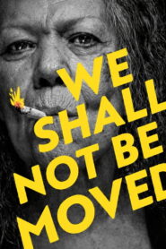 We Shall Not Be Moved (2024)