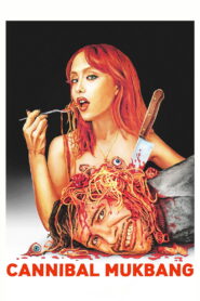 Cannibal Mukbang (2025)