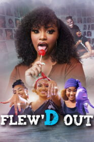 Flew’d Out (2024)